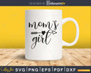 Mama’s Girl Svg Baby Shower svg cut files