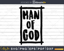 Man of God religious graphic Christian vintage cricut svg