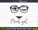 March girl birthday svg face glasses winked eye designs