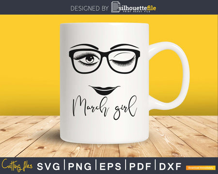 March girl birthday svg face glasses winked eye designs