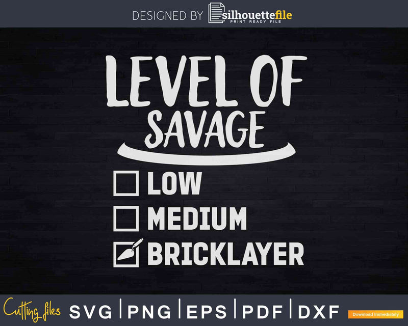 Mason Level Of Savage Brickie Brickmason Bricklayer Svg