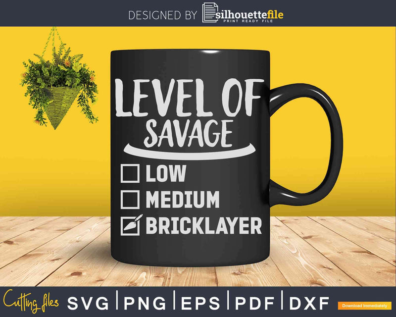 Mason Level Of Savage Brickie Brickmason Bricklayer Svg