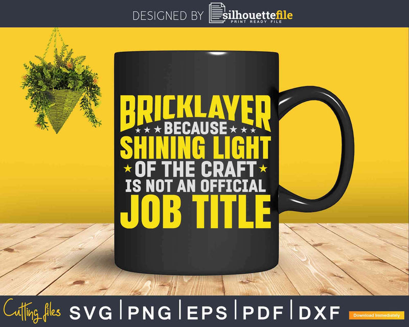 Mason Shining Light Brickie Brickmason Bricklayer Svg