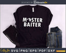 Master baiter svg design printable craft cut files