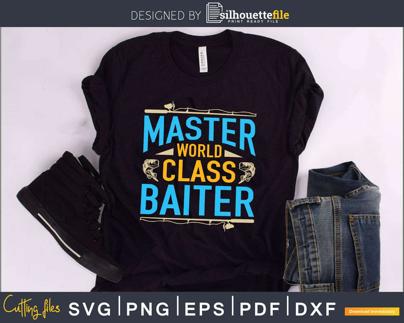 Master world class Baiter svg design printable craft cut