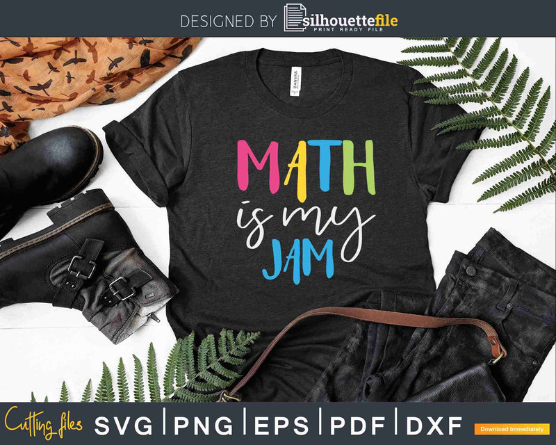 Math is My Jam Pi Day Svg Dxf Png Cricut Files