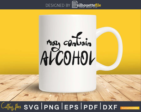 May Contain Alcohol SVG Cut File DXF Clipart Printable