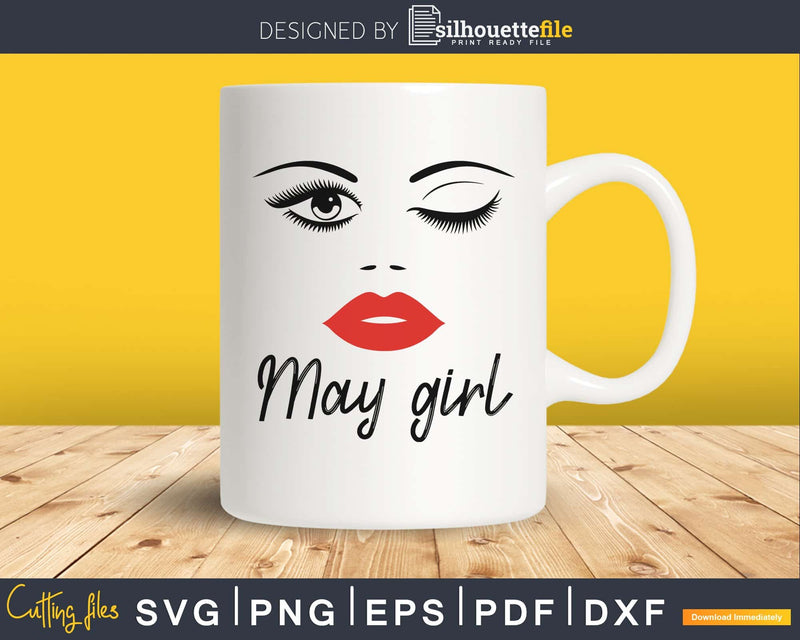 May girl birthday svg winked eye lips for Cricut Silhouette