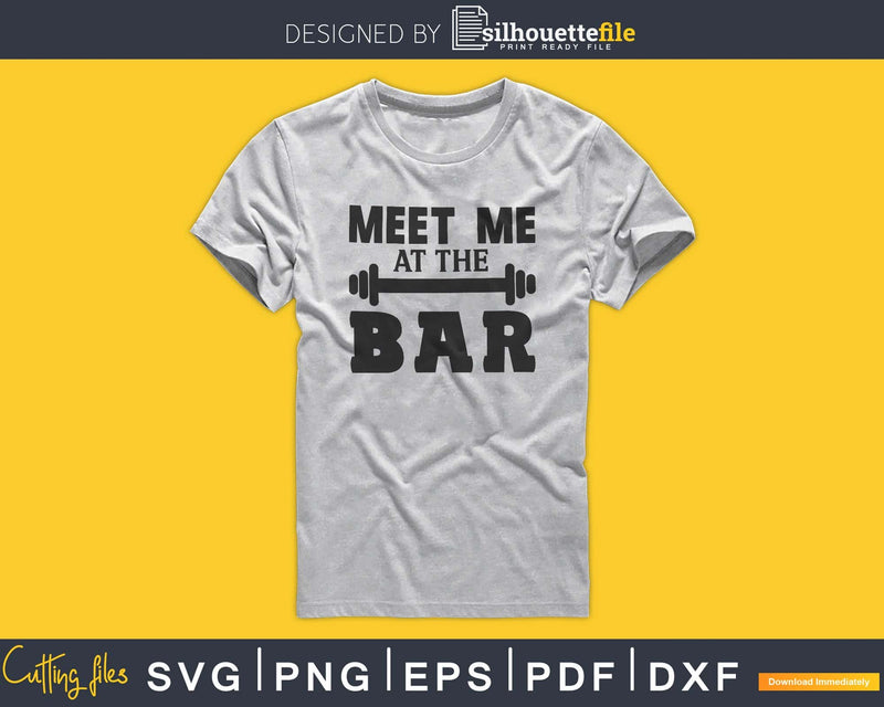 Meet Me At The Bar svg printable cut file