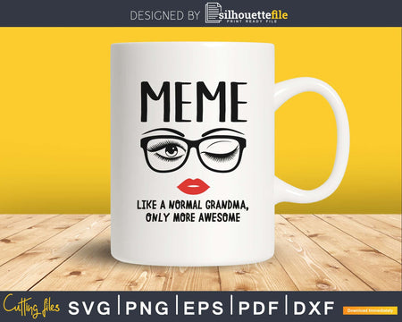 Meme like a normal grandma only more awesome svg face