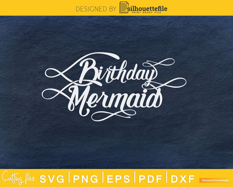 Mermaid Birthday Svg Design Cricut Printable Cutting Files