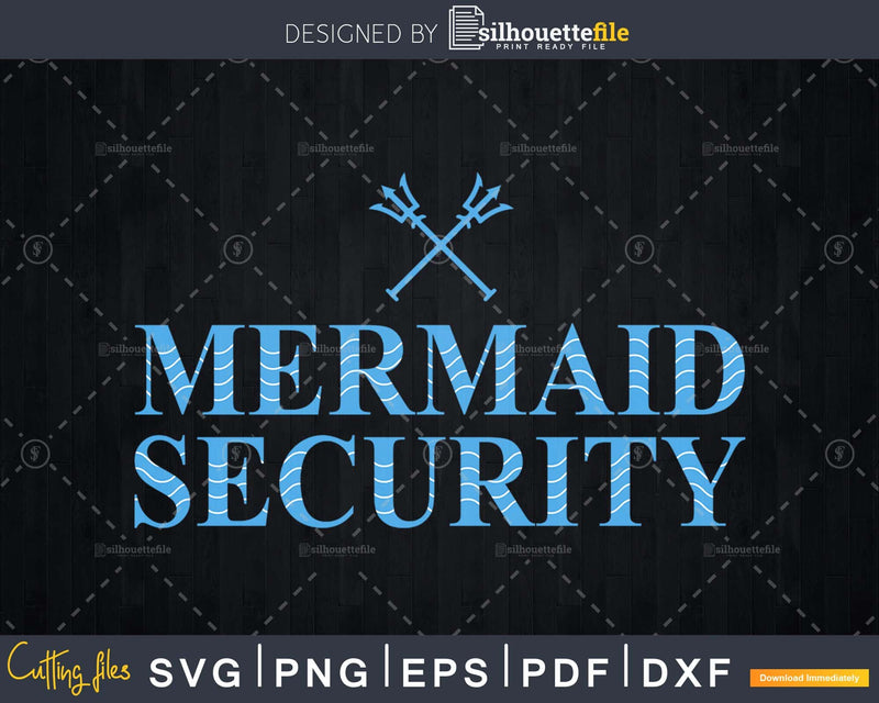 Merman Mermaid Security Sister’s Brother Svg cut files