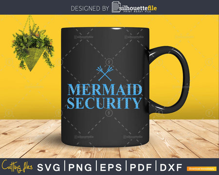 Merman Mermaid Security Sister’s Brother Svg cut files