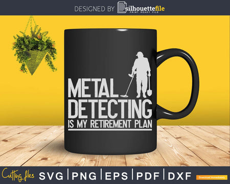 Metal Detecting Detectorist Retirement Svg Dxf Cut Files