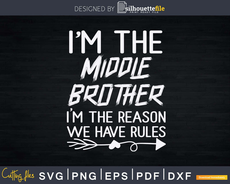 Middle Brother Shirt I’m Reason We Have Rules Funny