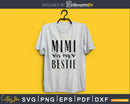 Mimi is my bestie svg craft cut file