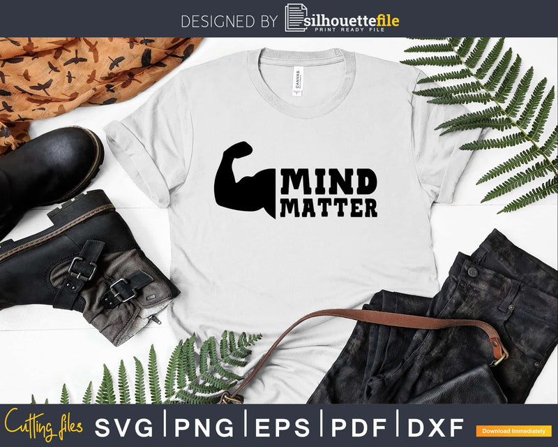 Mind Matter workout svg design printable cut file