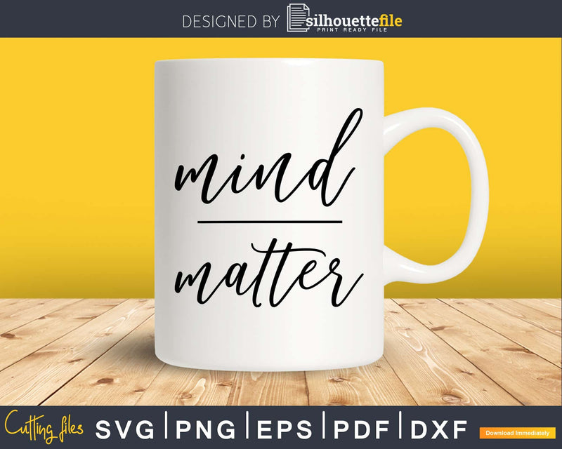Mind Over Matter Motivational Quote Workout Exercise svg