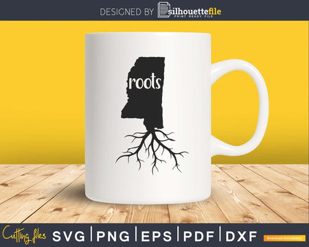 Mississippi MS Roots Home Native Map silhouette svg cricut