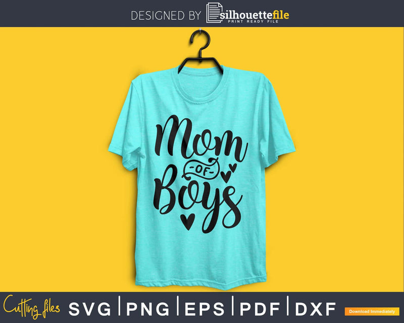Mom of Boys mother’s day svg png digital cutting files