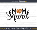 Mom Squad Svg Basketball Designs Cut Files For Cricut