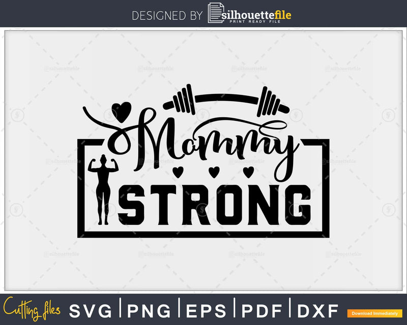 Mommy Strong funny fitness svg printable cut file