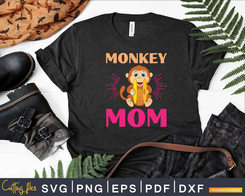 Monkey Mom Mothers Day Best Mama Ever Svg Png Digital Cut