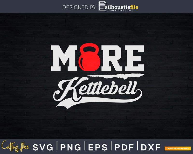 More Kettlebell Workout Svg Dxf Cut Files