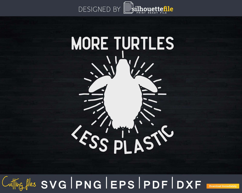 More Turtles Less Plastic Beach Svg Png Cut Files