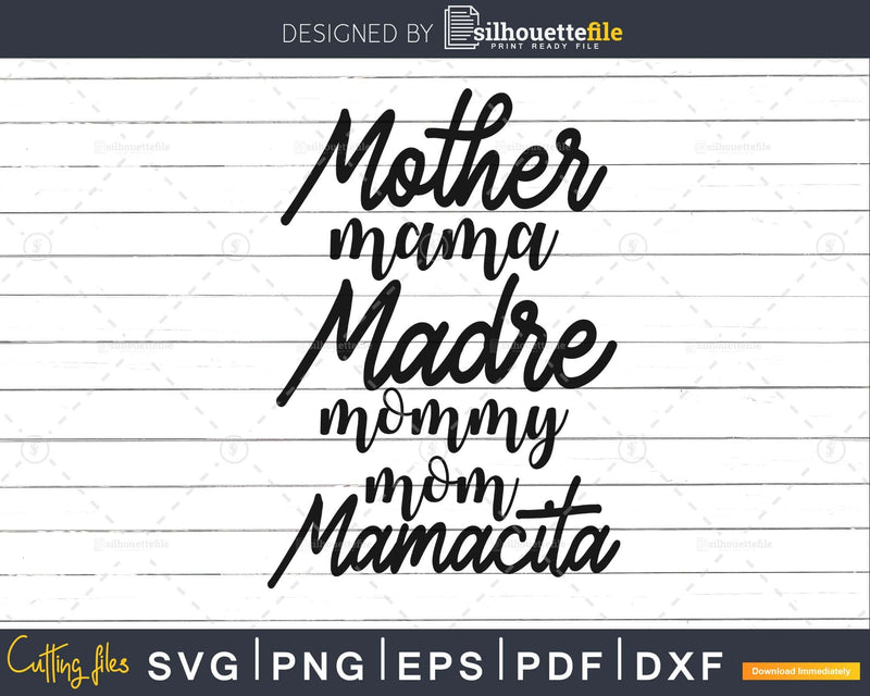 Mother Mama Madre Mommy Mom Mamacita Svg Cut Files