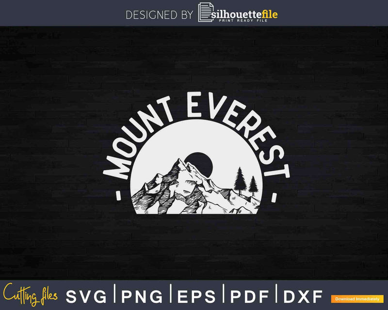 Mount Everest Mountain Hiking Svg Dxf Png Cut Files