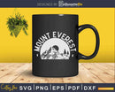 Mount Everest Mountain Hiking Svg Dxf Png Cut Files