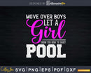 Move Over Boys Let A Girl Show You How To Shoot Pool Svg