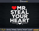 Mr. Steal Your Heart Valentine’s Day Svg Digital Cut Files