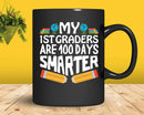 My 1st Graders Are 100 Days Smarter Svg T-shirt Editable