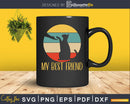 My Best Friend Cat Vintage Retro Style Svg Printable