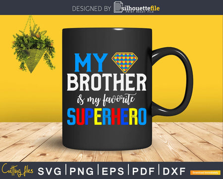 My Brother Is Favorite Superhero Autism Awareness Svg Dxf