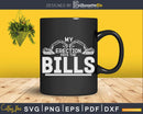 My Erection Pays The Bills Crane Operator Excavator Svg Dxf