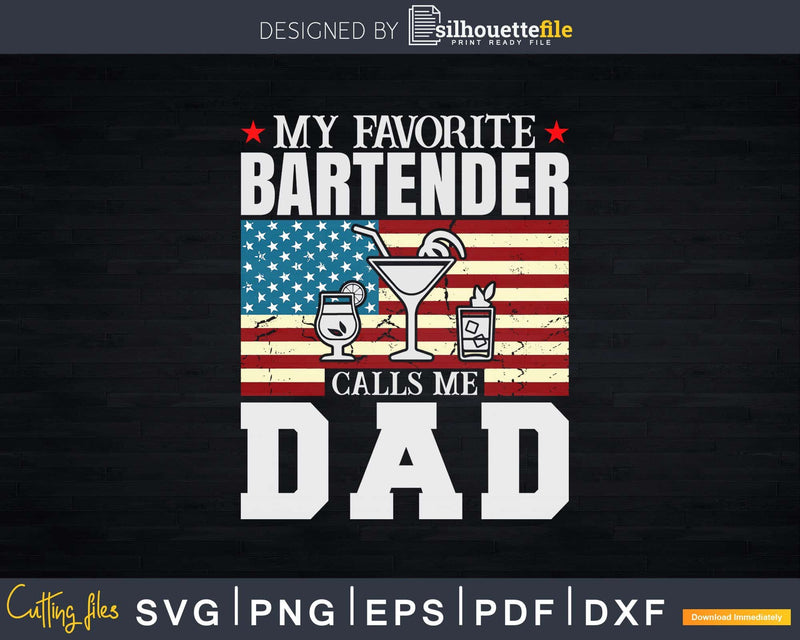 My Favorite Bartender Calls Me Dad USA Flag Father’s Day