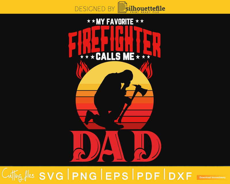 My Favorite Firefighter Calls Me Dad Father’s Day craft