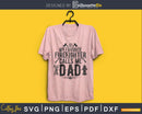 My favorite Firefighter calls me dad svg cricut digital cut