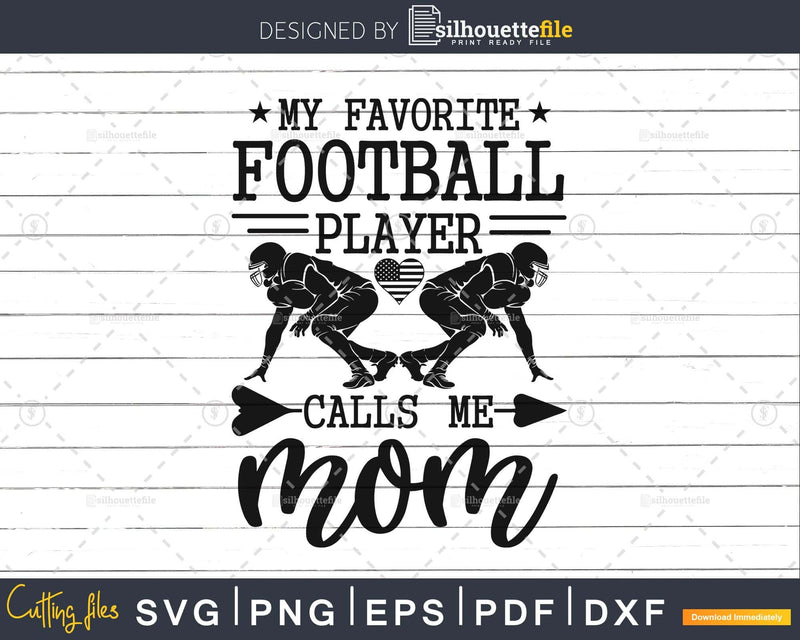 My Favorite Football Lineman Calls Me Mom svg png dxf