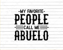 My Favorite People Call Me Abuelo Png Svg Files For Cricut