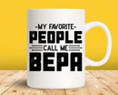 My Favorite People Call Me Bepa Png Svg Files For Cricut
