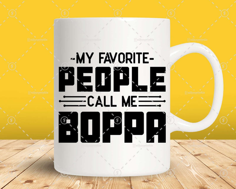 My Favorite People Call Me Boppa Png Svg Files For Cricut