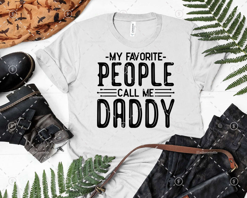 My Favorite People Call Me Daddy Png Svg Files For Cricut