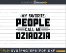 My Favorite People Call Me Dziadzia Svg Dxf Png Cricut Files