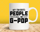 My Favorite People Call Me G-Pop Png Svg Files For Cricut