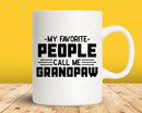 My Favorite People Call Me Grandpaw Png Svg Files For Cricut