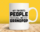 My Favorite People Call Me Grandpop Png Svg Files For Cricut